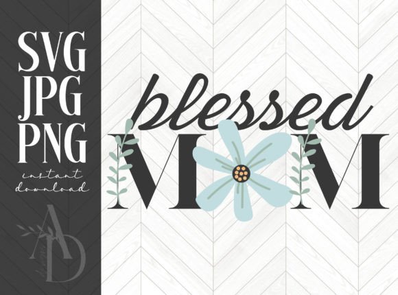 Blessed Mom Floral Design